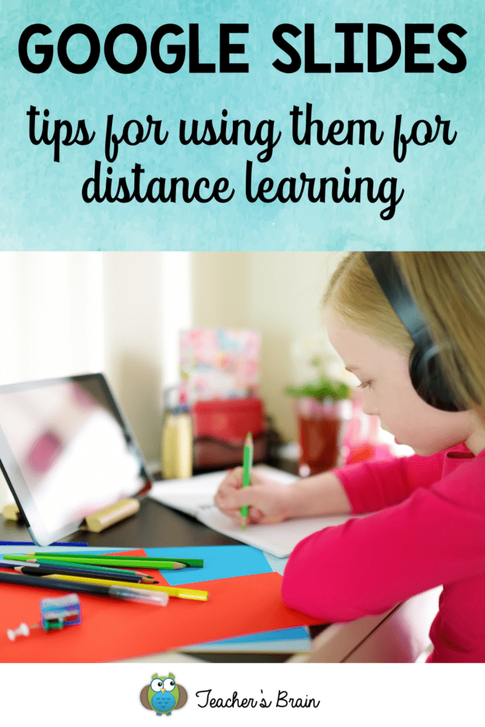 How To Make Distance Learning Easy By Using Google Slides - Teacher's Brain