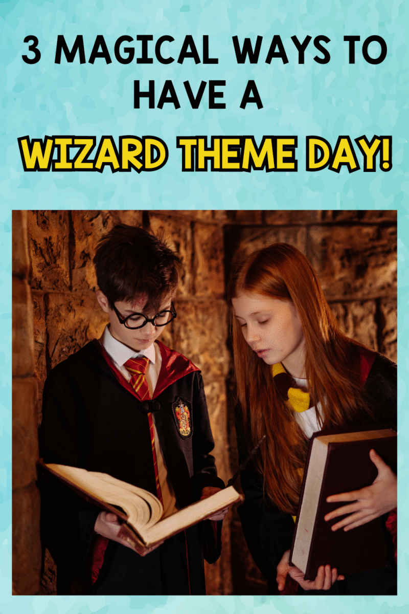 3 Magical Ways To Have A Wizard Theme Day With Your Students - Teacher ...