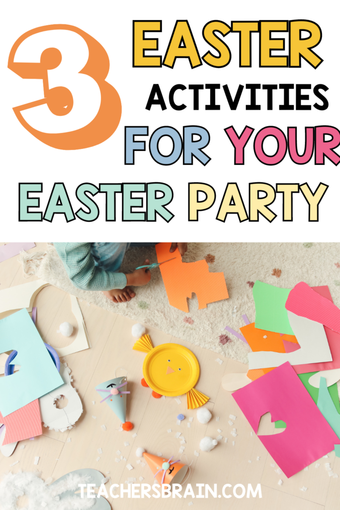 3 Engaging Easter Activities for Your Classroom Easter Party - Teacher ...