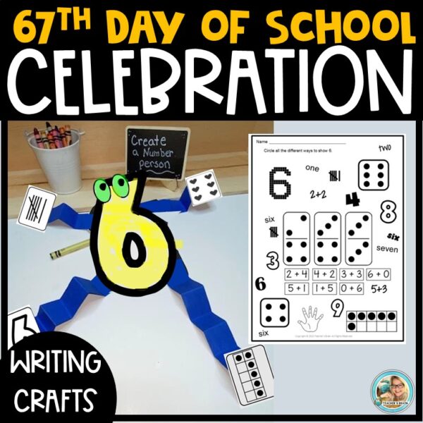 67th Day of School Celebrate Numbers Activites Writing HAT & Crafts