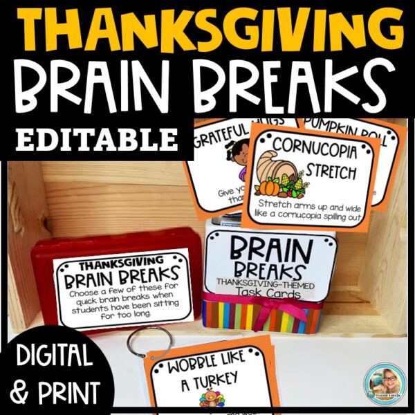 THANKSGIVING Brain Breaks Cards for the Classroom | EDITABLE Google Slides