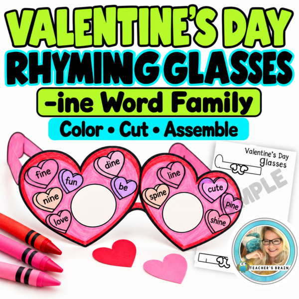 Valentine’s Day Rhyming Glasses Craft – -ine Word Family