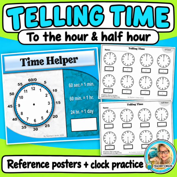 Telling Time to the Hour and Half Hour - Posters and Worksheets