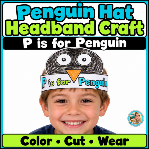 Penguin Hat Craft | P Is for Penguin Headband Printable