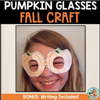Pumpkin Glasses Craft and Fall Writing Prompts